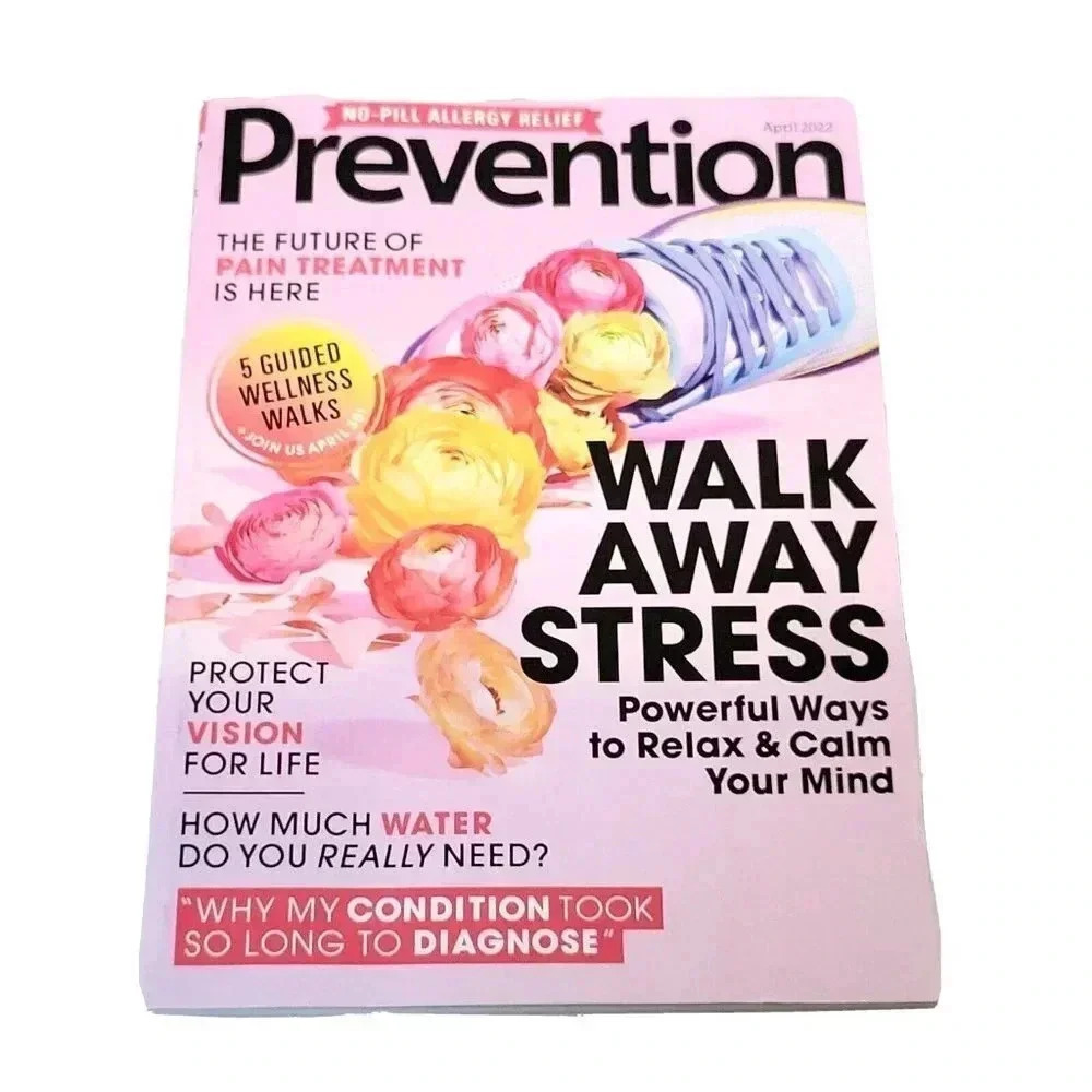 Prevention Magazine April 2022 Walk Away Stress Future of Pain Treatment